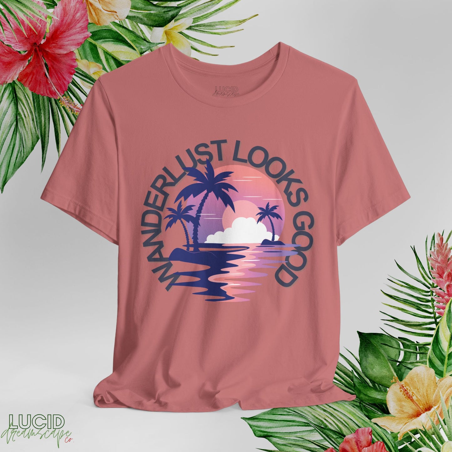 Wanderlust Looks Good Tee