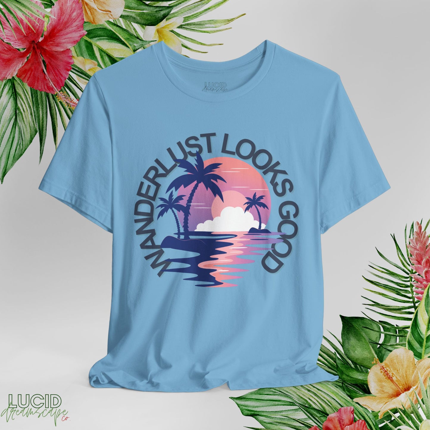 Wanderlust Looks Good Tee