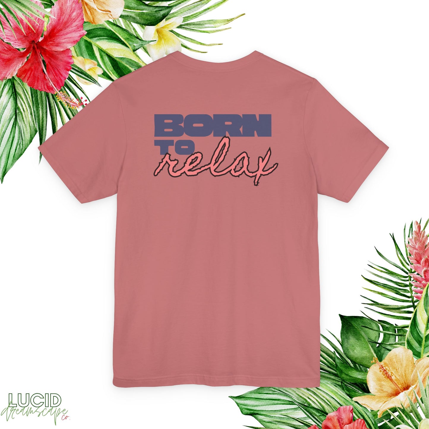 Born to Relax Tee
