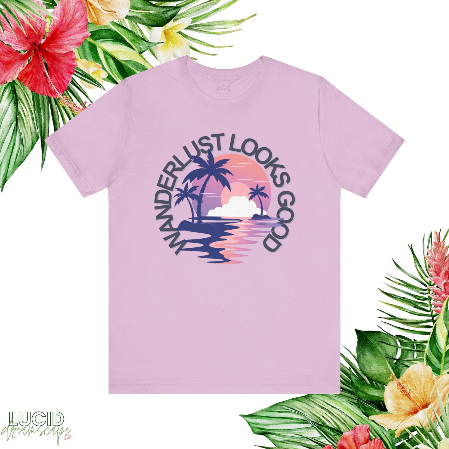 Wanderlust Looks Good Tee