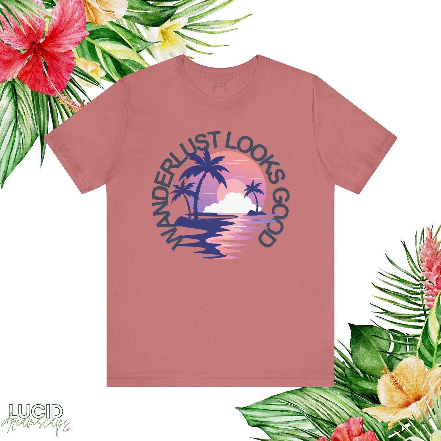 Wanderlust Looks Good Tee