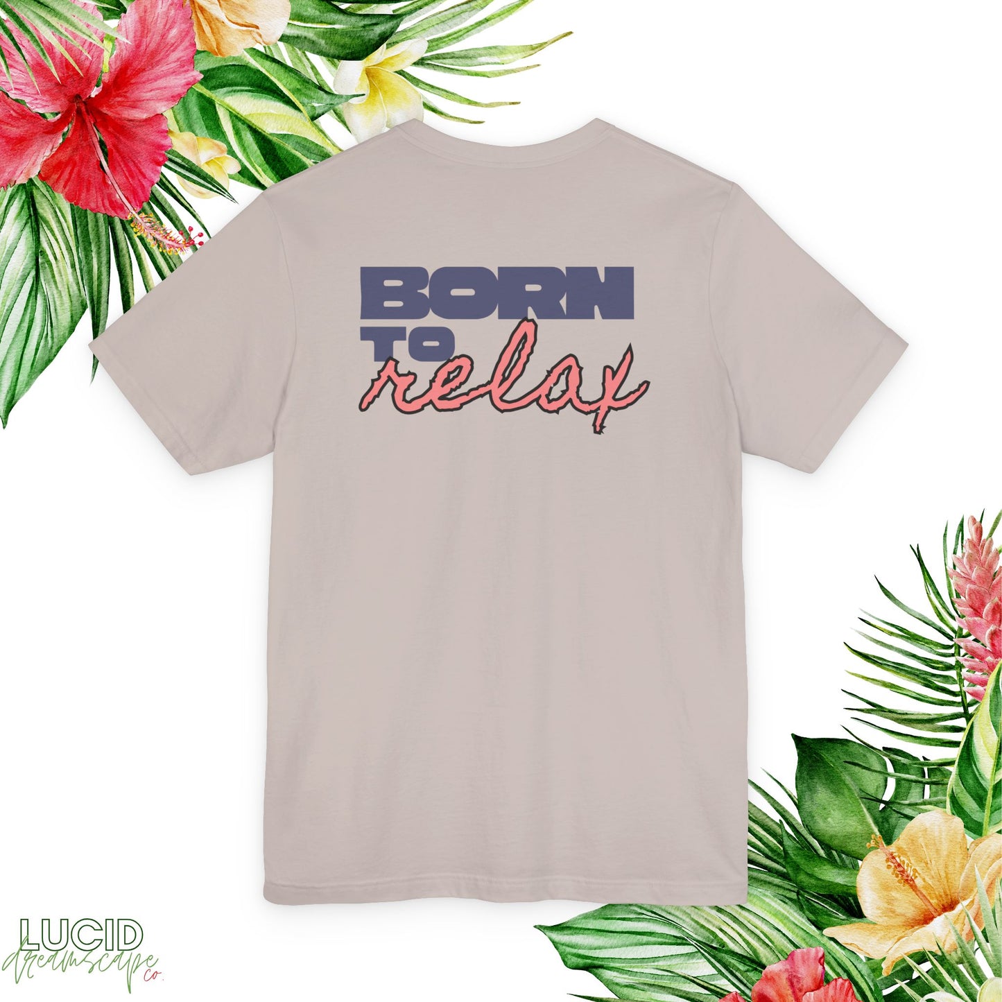 Born to Relax Tee