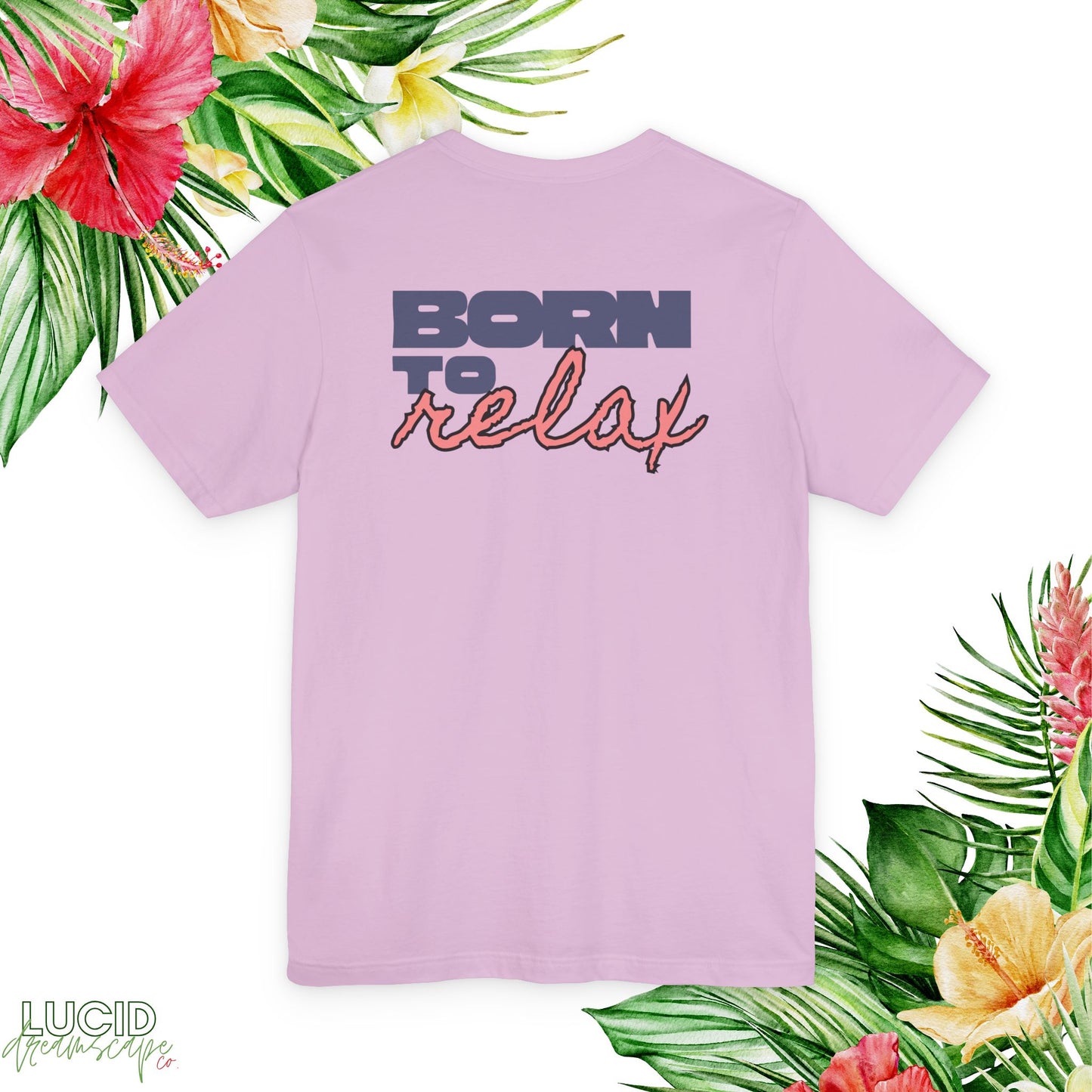 Born to Relax Tee