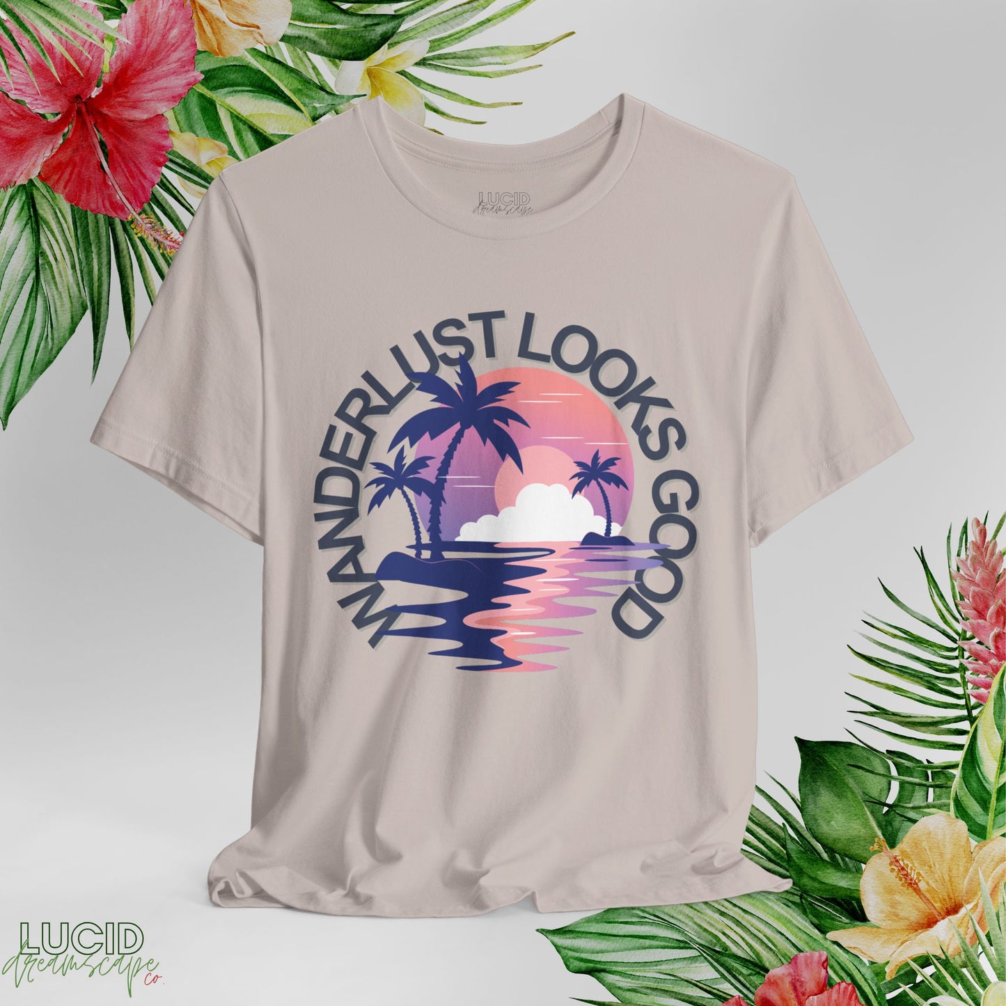 Wanderlust Looks Good Tee