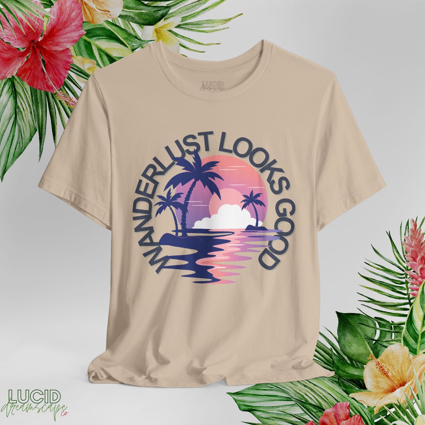 Wanderlust Looks Good Tee