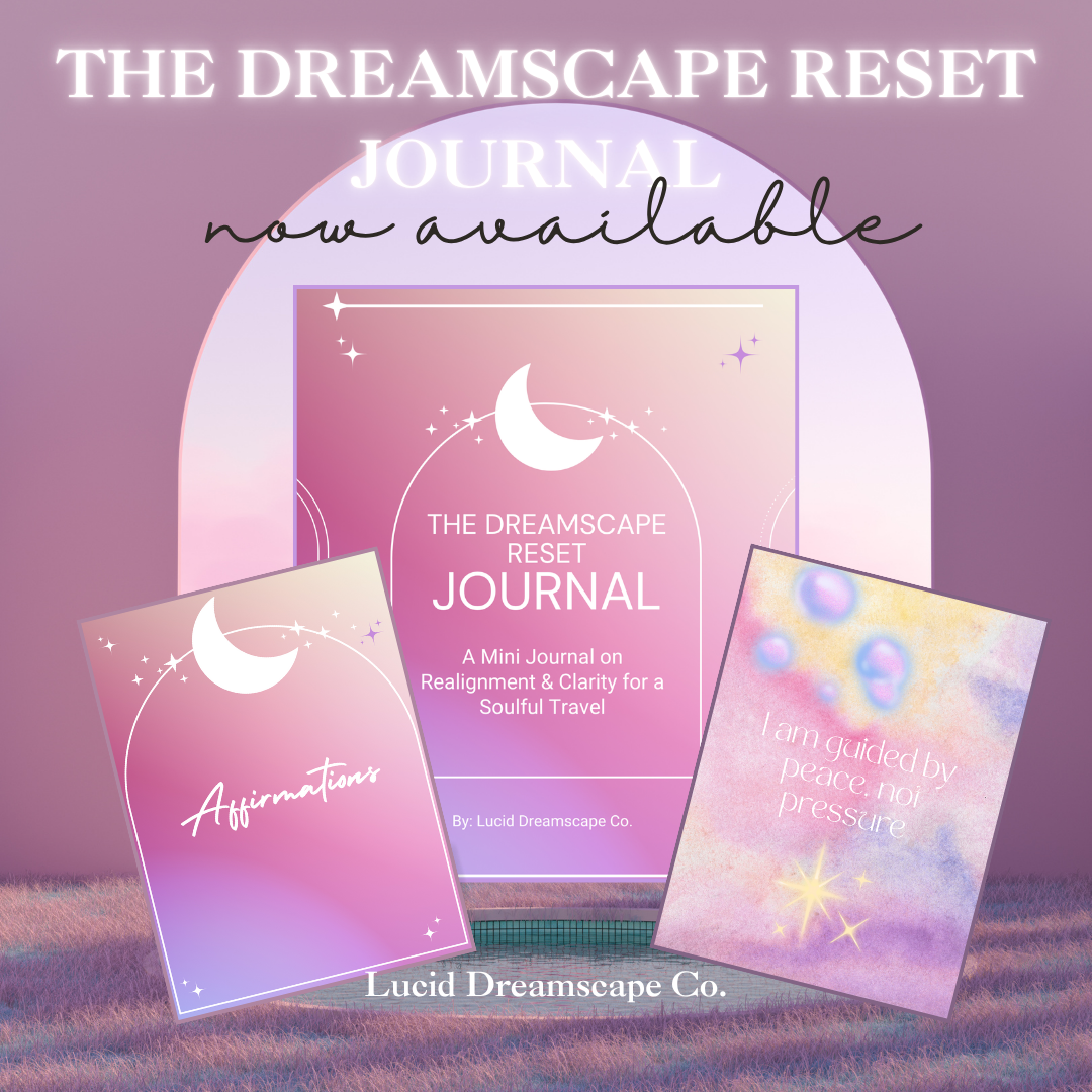 The Dreamscape Reset Journal | A Mini Journal on Realignment & Clarity for A Soulful Travel.