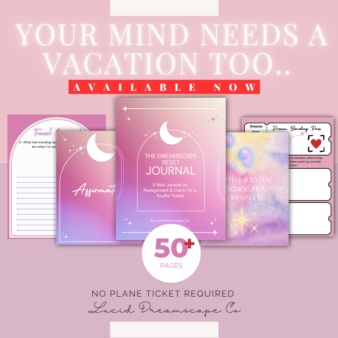 The Dreamscape Reset Journal | A Mini Journal on Realignment & Clarity for A Soulful Travel.