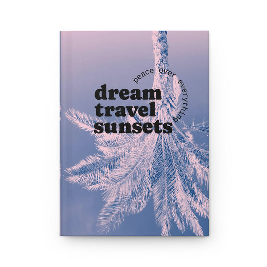 Dream, Travel, Sunset Travel Journal - Hardcover Matte