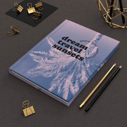 Dream, Travel, Sunset Travel Journal - Hardcover Matte