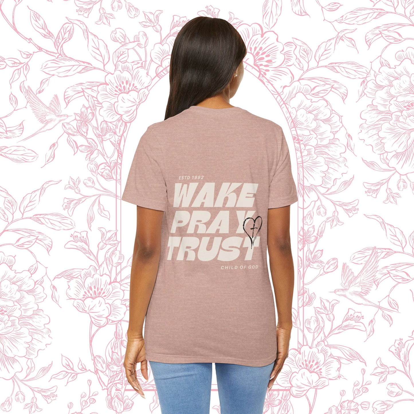 Wake Pray Trust Tee