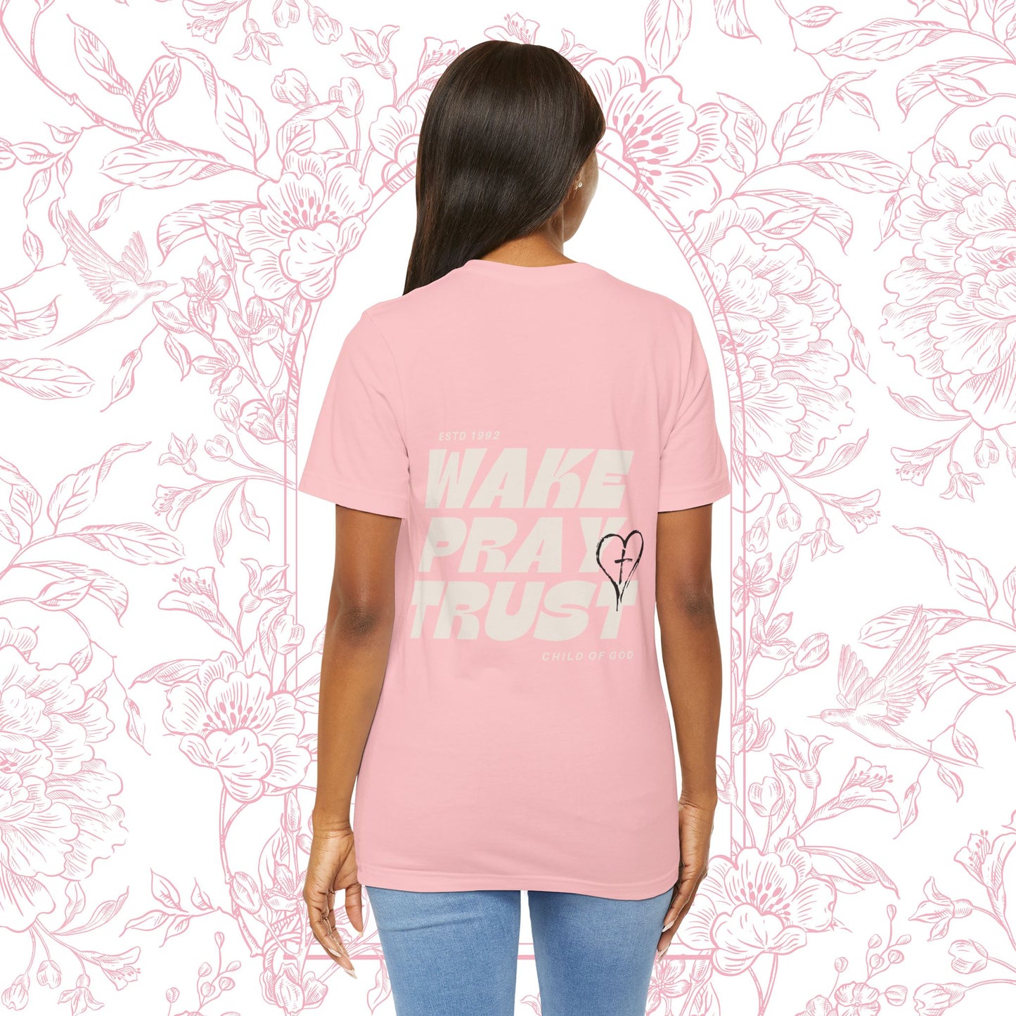 Wake Pray Trust Tee
